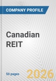 Canadian REIT Fundamental Company Report Including Financial, SWOT, Competitors and Industry Analysis- Product Image