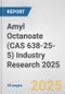 Amyl Octanoate (CAS 638-25-5) Industry Research 2025: Global and Regional Market Trends 2019-2024 and Forecast to 2029 - Product Thumbnail Image
