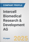 Intercell Biomedical Research & Development AG Fundamental Company Report Including Financial, SWOT, Competitors and Industry Analysis- Product Image