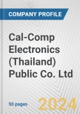 Cal-Comp Electronics (Thailand) Public Co. Ltd. Fundamental Company Report Including Financial, SWOT, Competitors and Industry Analysis- Product Image