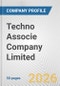 Techno Associe Company Limited Fundamental Company Report Including Financial, SWOT, Competitors and Industry Analysis - Product Thumbnail Image