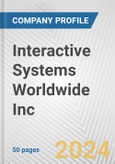 Interactive Systems Worldwide Inc. Fundamental Company Report Including Financial, SWOT, Competitors and Industry Analysis- Product Image