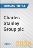 Charles Stanley Group plc Fundamental Company Report Including Financial, SWOT, Competitors and Industry Analysis- Product Image
