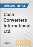 Cash Converters International Ltd. Fundamental Company Report Including Financial, SWOT, Competitors and Industry Analysis- Product Image