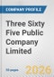Three Sixty Five Public Company Limited Fundamental Company Report Including Financial, SWOT, Competitors and Industry Analysis - Product Thumbnail Image