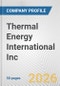 Thermal Energy International Inc. Fundamental Company Report Including Financial, SWOT, Competitors and Industry Analysis - Product Thumbnail Image