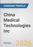 China Medical Technologies Inc. Fundamental Company Report Including Financial, SWOT, Competitors and Industry Analysis- Product Image