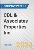CBL & Associates Properties Inc. Fundamental Company Report Including Financial, SWOT, Competitors and Industry Analysis- Product Image