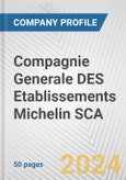 Compagnie Generale DES Etablissements Michelin SCA Fundamental Company Report Including Financial, SWOT, Competitors and Industry Analysis- Product Image