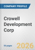 Crowell Development Corp. Fundamental Company Report Including Financial, SWOT, Competitors and Industry Analysis- Product Image