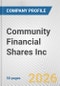 Community Financial Shares Inc Fundamental Company Report Including Financial, SWOT, Competitors and Industry Analysis - Product Thumbnail Image
