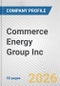 Commerce Energy Group Inc. Fundamental Company Report Including Financial, SWOT, Competitors and Industry Analysis - Product Thumbnail Image