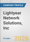 Lightyear Network Solutions, Inc. Fundamental Company Report Including Financial, SWOT, Competitors and Industry Analysis- Product Image