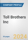 Toll Brothers Inc. Fundamental Company Report Including Financial, SWOT, Competitors and Industry Analysis- Product Image