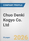 Chuo Denki Kogyo Co. Ltd. Fundamental Company Report Including Financial, SWOT, Competitors and Industry Analysis- Product Image