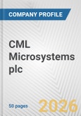 CML Microsystems plc Fundamental Company Report Including Financial, SWOT, Competitors and Industry Analysis- Product Image
