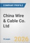 China Wire & Cable Co. Ltd. Fundamental Company Report Including Financial, SWOT, Competitors and Industry Analysis - Product Thumbnail Image
