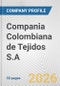 Compania Colombiana de Tejidos S.A. Fundamental Company Report Including Financial, SWOT, Competitors and Industry Analysis - Product Thumbnail Image