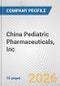 China Pediatric Pharmaceuticals, Inc. Fundamental Company Report Including Financial, SWOT, Competitors and Industry Analysis - Product Thumbnail Image