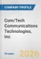 Com/Tech Communications Technologies, Inc. Fundamental Company Report Including Financial, SWOT, Competitors and Industry Analysis - Product Thumbnail Image