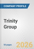 Trinity Group Fundamental Company Report Including Financial, SWOT, Competitors and Industry Analysis- Product Image