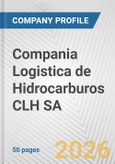 Compania Logistica de Hidrocarburos CLH SA Fundamental Company Report Including Financial, SWOT, Competitors and Industry Analysis- Product Image