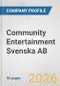 Community Entertainment Svenska AB Fundamental Company Report Including Financial, SWOT, Competitors and Industry Analysis - Product Thumbnail Image