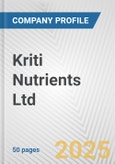 Kriti Nutrients Ltd Fundamental Company Report Including Financial, SWOT, Competitors and Industry Analysis- Product Image