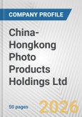 China-Hongkong Photo Products Holdings Ltd. Fundamental Company Report Including Financial, SWOT, Competitors and Industry Analysis- Product Image