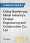 China Nonferrous Metal Industry's Foreign Engineering and Construction Co., Ltd. Fundamental Company Report Including Financial, SWOT, Competitors and Industry Analysis - Product Thumbnail Image