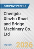 Chengdu Xinzhu Road and Bridge Machinery Co. Ltd. Fundamental Company Report Including Financial, SWOT, Competitors and Industry Analysis- Product Image