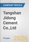 Tangshan Jidong Cement Co.,Ltd. Fundamental Company Report Including Financial, SWOT, Competitors and Industry Analysis - Product Thumbnail Image