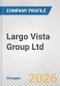 Largo Vista Group Ltd. Fundamental Company Report Including Financial, SWOT, Competitors and Industry Analysis - Product Thumbnail Image