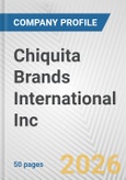 Chiquita Brands International Inc. Fundamental Company Report Including Financial, SWOT, Competitors and Industry Analysis- Product Image