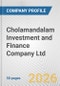 Cholamandalam Investment and Finance Company Ltd. Fundamental Company Report Including Financial, SWOT, Competitors and Industry Analysis - Product Thumbnail Image