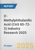 3'-Methylphthalanilic Acid (CAS 85-72-3) Industry Research 2025: Global and Regional Market Trends 2019-2024 and Forecast to 2029- Product Image
