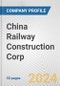 China Railway Construction Corp. Fundamental Company Report Including Financial, SWOT, Competitors and Industry Analysis - Product Thumbnail Image