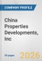 China Properties Developments, Inc. Fundamental Company Report Including Financial, SWOT, Competitors and Industry Analysis - Product Thumbnail Image