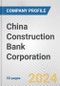 China Construction Bank Corporation Fundamental Company Report Including Financial, SWOT, Competitors and Industry Analysis - Product Thumbnail Image