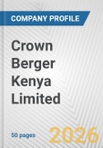 Crown Berger Kenya Limited Fundamental Company Report Including Financial, SWOT, Competitors and Industry Analysis- Product Image