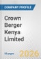Crown Berger Kenya Limited Fundamental Company Report Including Financial, SWOT, Competitors and Industry Analysis - Product Thumbnail Image