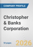 Christopher & Banks Corporation Fundamental Company Report Including Financial, SWOT, Competitors and Industry Analysis- Product Image