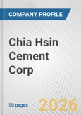 Chia Hsin Cement Corp. Fundamental Company Report Including Financial, SWOT, Competitors and Industry Analysis- Product Image