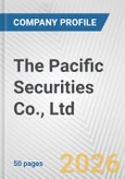 The Pacific Securities Co., Ltd. Fundamental Company Report Including Financial, SWOT, Competitors and Industry Analysis- Product Image