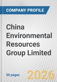China Environmental Resources Group Limited Fundamental Company Report Including Financial, SWOT, Competitors and Industry Analysis- Product Image