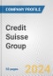 Credit Suisse Group Fundamental Company Report Including Financial, SWOT, Competitors and Industry Analysis - Product Thumbnail Image