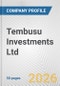 Tembusu Investments Ltd. Fundamental Company Report Including Financial, SWOT, Competitors and Industry Analysis - Product Thumbnail Image