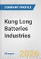 Kung Long Batteries Industries Fundamental Company Report Including Financial, SWOT, Competitors and Industry Analysis - Product Thumbnail Image