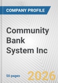 Community Bank System Inc. Fundamental Company Report Including Financial, SWOT, Competitors and Industry Analysis- Product Image