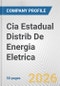 Cia Estadual Distrib De Energia Eletrica Fundamental Company Report Including Financial, SWOT, Competitors and Industry Analysis - Product Thumbnail Image